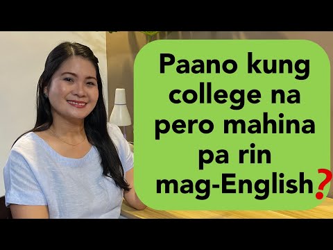 Paano kung college na pero mahina pa rin sa English?|Tips