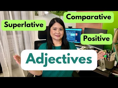 Adjectives | Positive, Comparative & Superlative Degrees