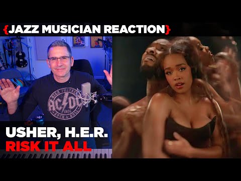 Jazz Musician REACTS | Usher & H.E.R. "Risk It All" | MUSIC SHED EP391