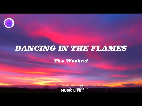 The Weeknd - Dancing In The Flames (Lyrics)