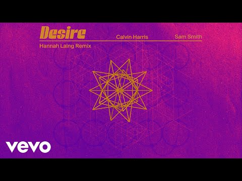 Calvin Harris, Sam Smith - Desire (Hannah Laing Remix - Official Audio)