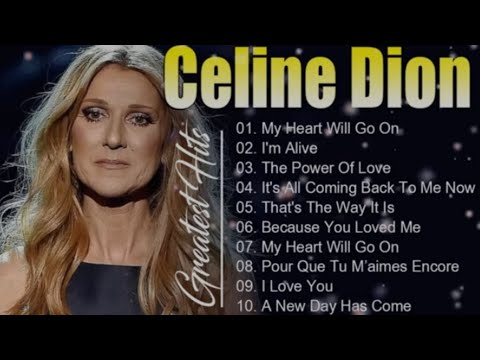 Celine Dion Greatest Hits  Full Album || The Best of Celine Dion