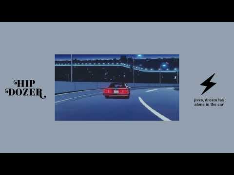 jives, dream tax - alone in the car