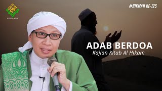 Hikmah ke 125: Adab Berdoa | Al-Hikam | Buya Yahya | 14 September 2020