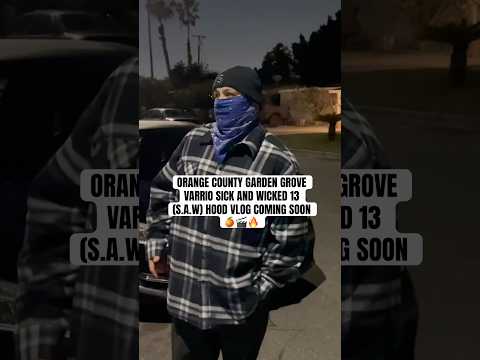 ORANGE COUNTY GARDEN GROVE VARRIO SICK AND WICKED 13 (S.A.W) #trending #shorts #oc #fyp #vlog