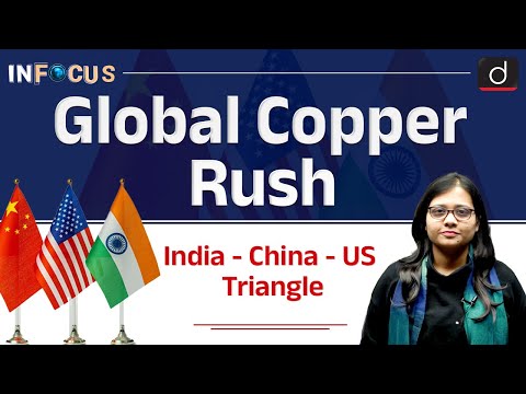 Why is the Race for Copper Intensifying ? | InFocus | UPSC | Drishti IAS English