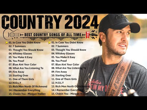 Top Country Songs 2024 - Luke Bryan, Luke Combs, Chris Stapleton, Morgan Wallen,Kane Brown,Lee Brice