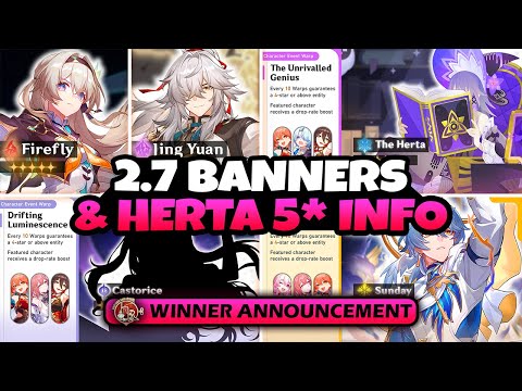 NEW UPDATE! 2.7 LIMITED AND RERUN BANNERS | HERTA 5* FOM RELEASE DATE - Honkai: Star Rail