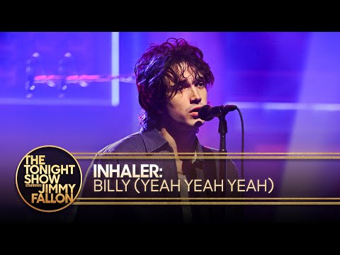 Inhaler: Billy (Yeah Yeah Yeah) | The Tonight Show Starring Jimmy Fallon