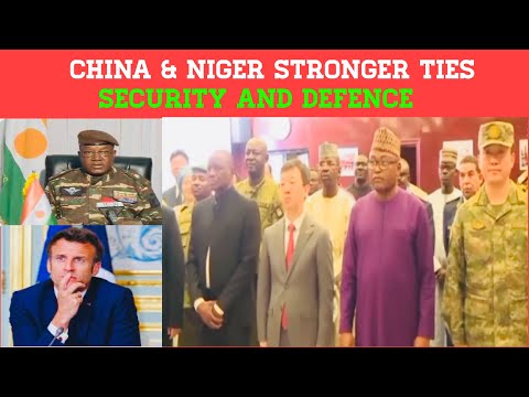 Niger & China Deepen Security Defence & Friendship | First Time In History …