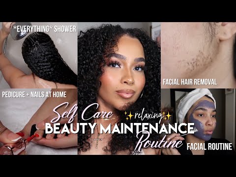 SELF CARE BEAUTY MAINTENANCE ROUTINE 🛁 Full Body Care Routine, Skin Care, Facial, Pedicure, & More!