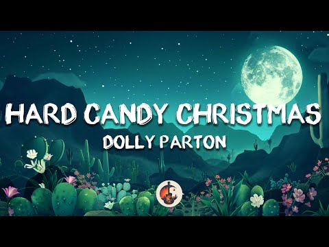 Dolly Parton - Hard Candy Christmas (Lyrics)