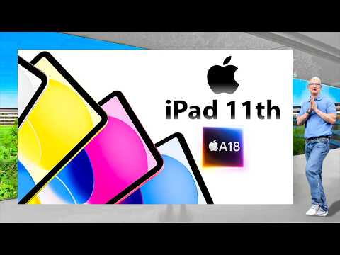 2025 iPad 11 Release Date and Price - A18 & EVERY LEAK WE KNOW!