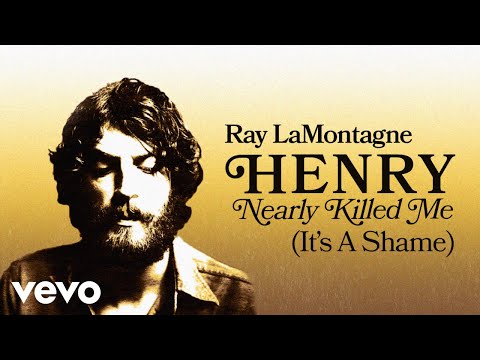 Ray LaMontagne - Henry Nearly Killed Me (It's a Shame) (Official Audio)