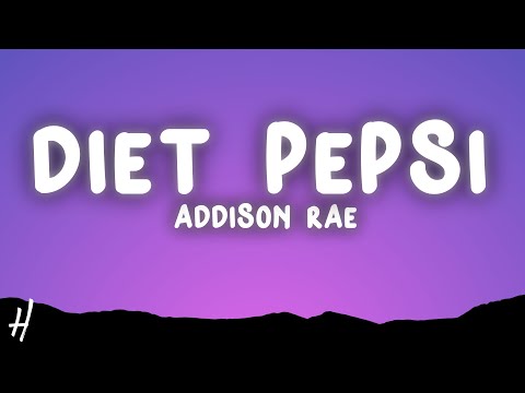 Addison Rae - Diet Pepsi (Lyrics)