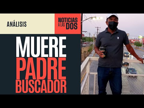 #NoticiasALasDos¬ Muere padre buscador Magdaleno Pérez en Veracruz. Policía lo detuvo días antes