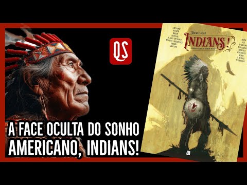 O OUTRO LADO DA HISTÓRIA AMERICANA | INDIANS A SOMBRA NEGRA DO HOMEM BRANCO QS COMICS