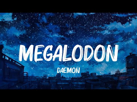 Daemon - Megalodon (Top of the World) (Lyrics)