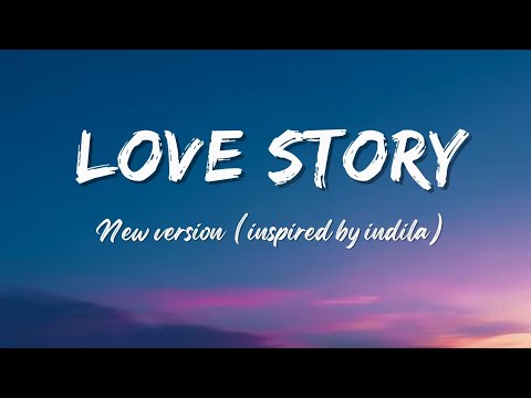 Love Story – A Heartfelt Song of Pain, Hope & Devotion ( inspired by indila) [ lyrics ]