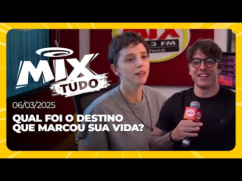 Qual foi o destino que marcou sua vida? - Mix Tudo #AoVivo 06.03