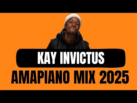 AMAPIANO MIX 2025 | KAY INVICTUS | Yeyee 2.0 | Kutheni unga texti | Straatmate | uThando Lwami