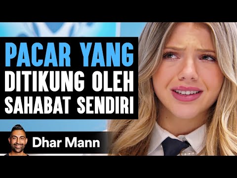 PACAR YANG Ditikung Oleh Sahabat Sendiri | Dhar Mann Studios