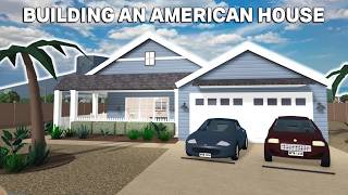 I BUILT A REAL AMERICAN HOUSE In BLOXBURG