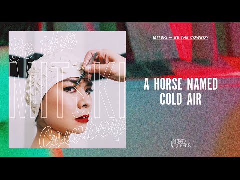 Mitski - A Horse Named Cold Air (Official Audio)