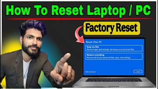 Laptop Factory Reset Kaise Kare? | Reset Windows 11/10 | Format Laptop Step by Step