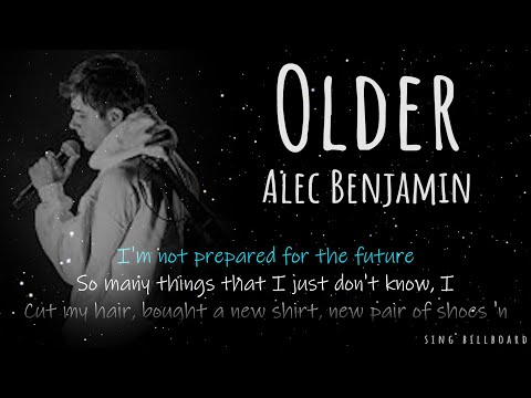 Alec Benjamin - Older (Realtime Lyrics)