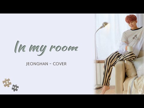 [日本語字幕/歌詞/ｶﾅﾙﾋﾞ] In my room(자취방에서/ワンルームで) － JEONGHAN ジョンハン SEVENTEEN《COVER》