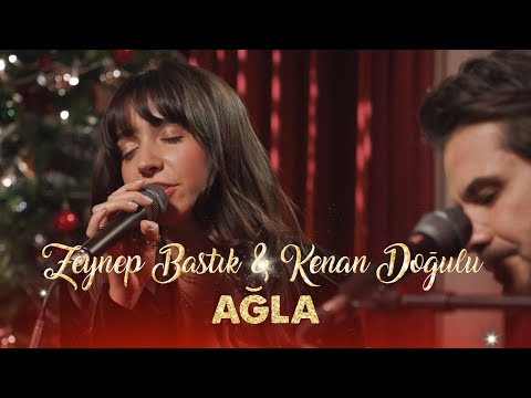 Ağla (Akustik) - Zeynep Bastık, @kenandogulu