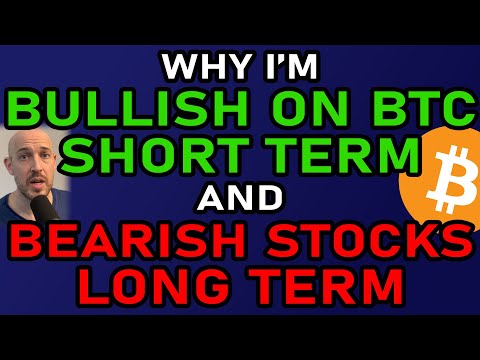 🔵 Why I'm BULLISH on Bitcoin & Crypto Short-Term; BEARISH on Stock Market Long-Term