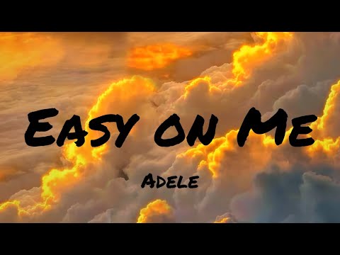 Adele - Easy On Me (Lyrics) | Lauv , Maroon 5 , Ed Sheeran (Mix) 🌻