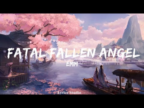 EMM - Fatal Fallen Angel (Lyrics) [7clouds Release]  || Music Parsons