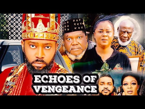 Echoes Of Vengeance - Frederick Leonard ugezu j Ugezu, Uju  Nigerian Movies 2025 latest Full Movies