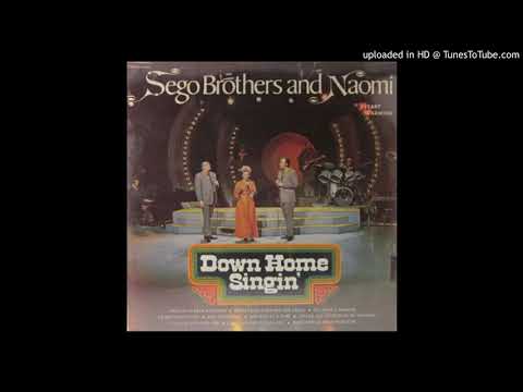 TIME HAS MADE A CHANGE IN ME---SEGO BROTHERS & NAOMI