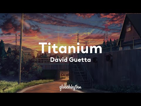 David Guetta ft. Sia - Titanium (Lyrics)🗿