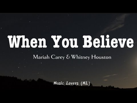 Mariah Carey & Whitney Houston - When You Believe (Lyrics)