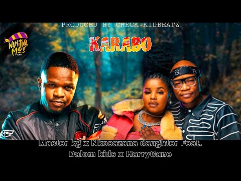 "KARABO" master kg x nkosazana daughter Feat. dalom kids x harryCane(type beat)