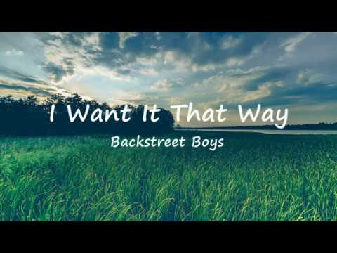 I Want It That Way - Backstreet Boys (Lyric Video)