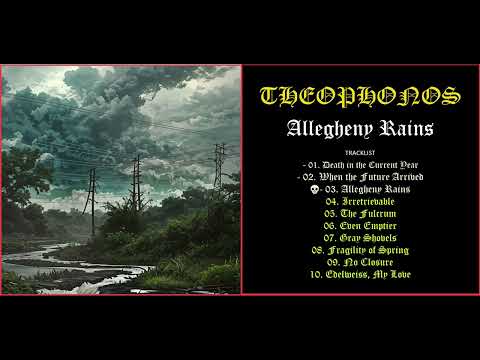 Theophonos - Allegheny Rains (2025) [Full Album]