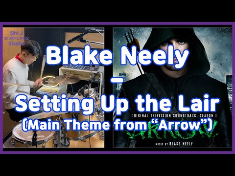 [Oh! J Drum Short Cut] Blake Neely - Setting Up the Lair