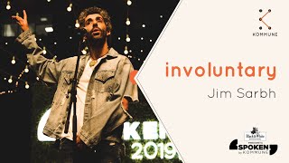 involuntary - Jim Sarbh | Spoken Fest 2019