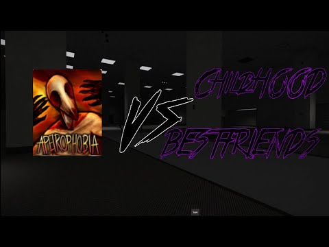 Childhood Bestfriends VS ROBLOX APERIOPHOBIA | The Gameplayers