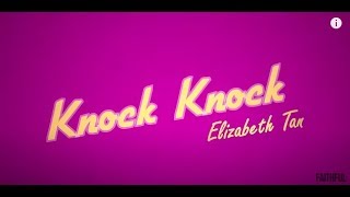 Elizabeth Tan - Knock Knock (Official Music Video)