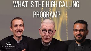 What is the High Calling Program?