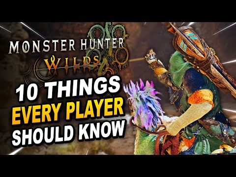 10 Things You Should Do that make Monster Hunter Wilds Better | Monster Hunter Wilds Beginners Guide