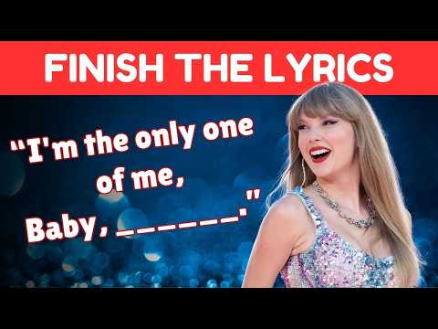 Finish The Lyrics - Taylor Swift Edition (2023) 🎵 | Do you know Taylor's Hit Songs? | Music Quiz