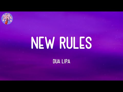 Dua Lipa - New Rules (Lyrics)